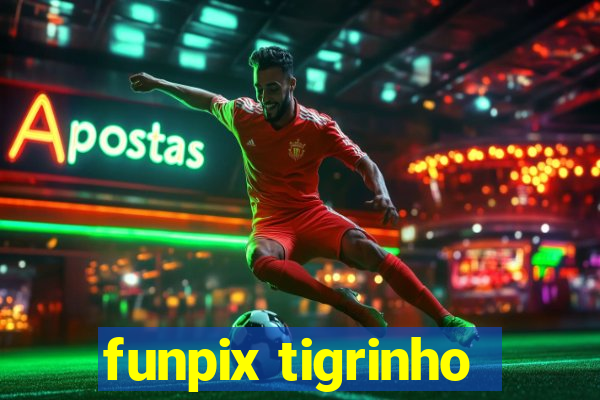 funpix tigrinho